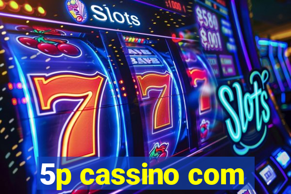 5p cassino com